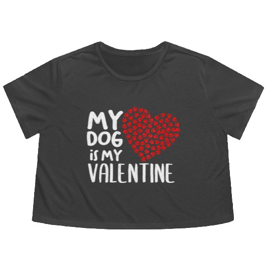 Womens My Dog Is My Valentine Cute Dog Owner V Day Flowy Cropped Tees