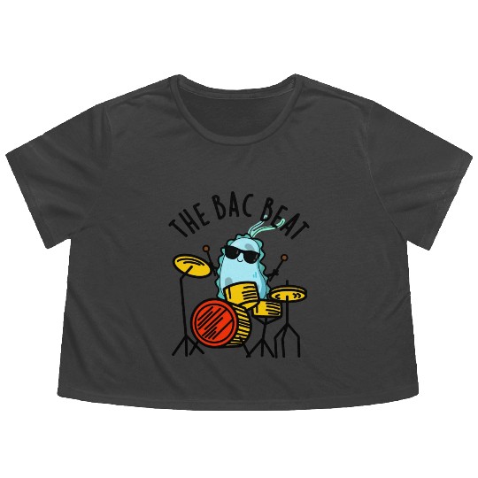 The Bac Beat Funny Drummer Bacteria Pun Flowy Cropped Tees