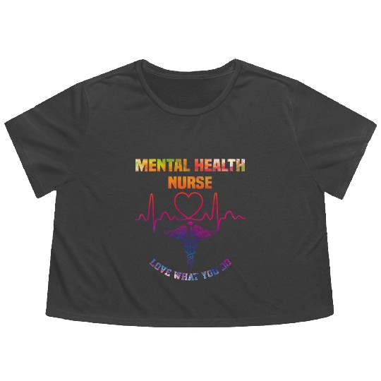Mental health nurse - Love what you do Flowy Cropped Tees