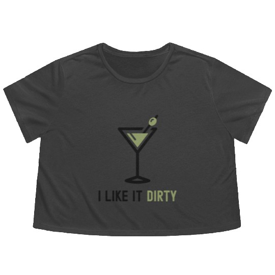 I Like It Dirty Martini Glass Funny Drinker Flowy Cropped Tees