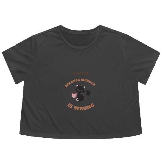 Black Cat Coffee because murder is wrong Flowy Cropped Tees