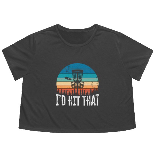 I'd Hit that Funny Disc Golf Sunset Gift Flowy Cropped Tees