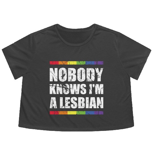 Nobody Knows I'm A Lesbian Funny Women Lesbian Flowy Cropped Tees