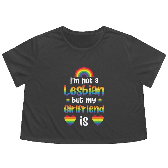 I'm Not A Lesbian My Girlfriend Is Funny Lgbt Flowy Cropped Tees