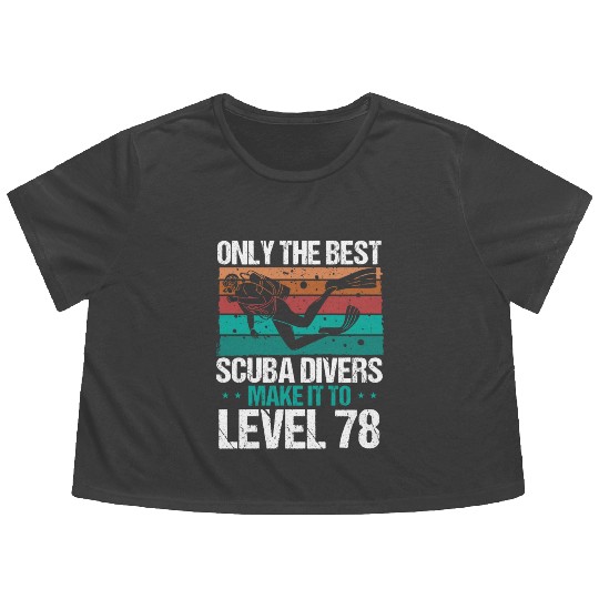 78 Scuba Diving Level 78 Year Diver Snorkeling Flowy Cropped Tees