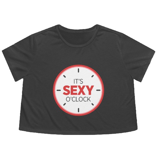 It's Sexy O'Clock Intimate Adult Love Clock Flowy Cropped Tees