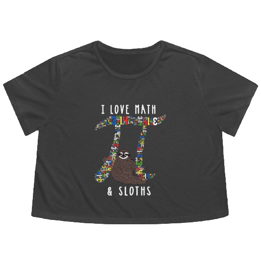 I Love Math and Sloths Funny Mathematics Pi Day Flowy Cropped Tees