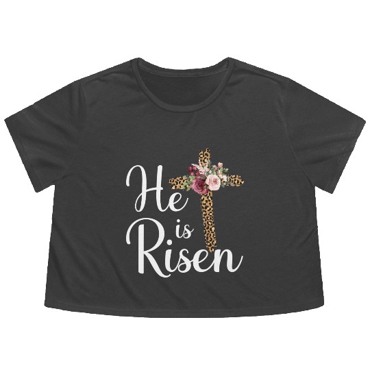 He Is Risen Jesus Christ Cross Easter Sunday Flowy Cropped Tees