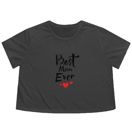 Best Mom Ever Funny design Classic Flowy Cropped Tees