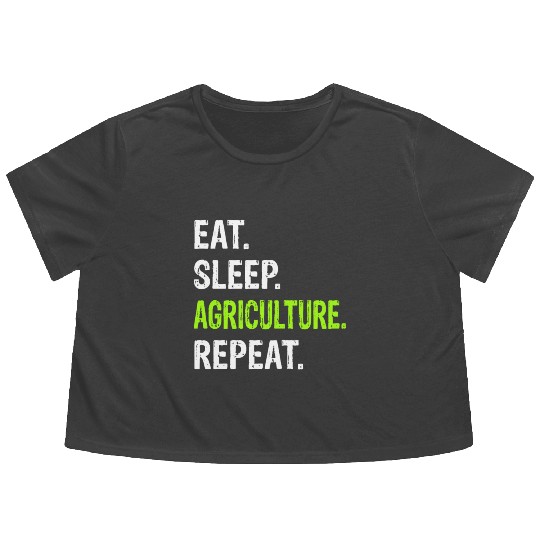 Eat Sleep Agriculture Repeat - Farmer Farming Flowy Cropped Tees