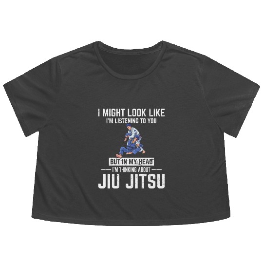 In My Head I'm Thinking About Jiu Jitsu BJJ JiuJit Flowy Cropped Tees
