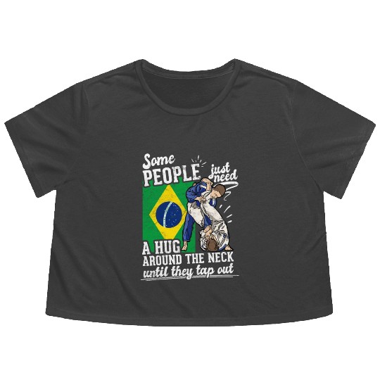 Some People Just Need A Hug Tap Out BJJ Brazilian Flowy Cropped Tees