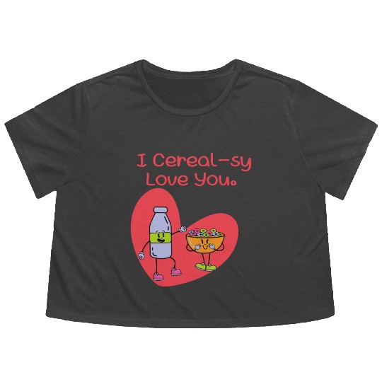 I Cereal-sy Love You Flowy Cropped Tees