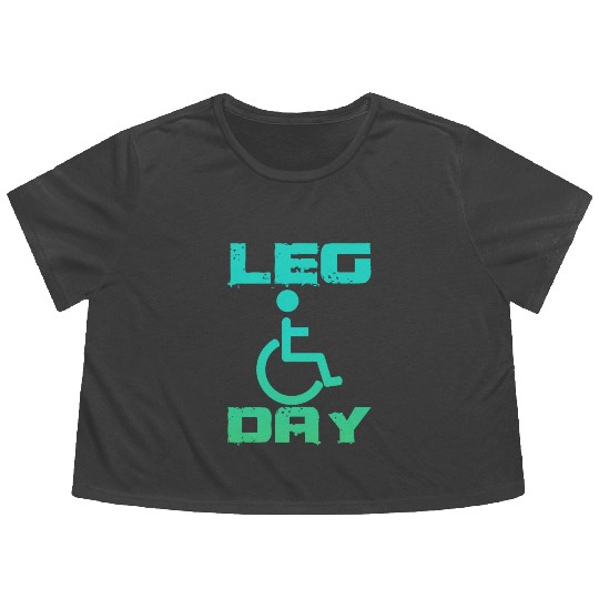 Leg Day Handicapped Wheelchair 18 Flowy Cropped Tees