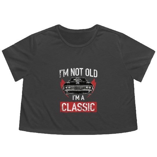 I'M Not Old I'M A Classic Car Hot Rod Lover Flowy Cropped Tees