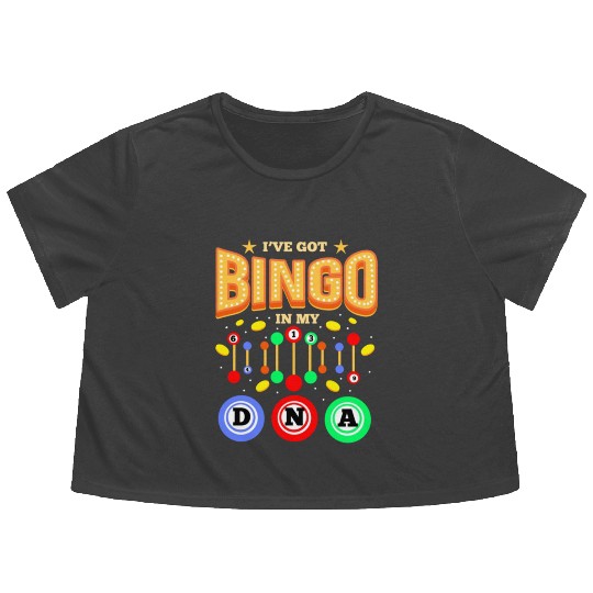 I ve Got Bingo In My DNA For Bingo Lover Flowy Cropped Tees