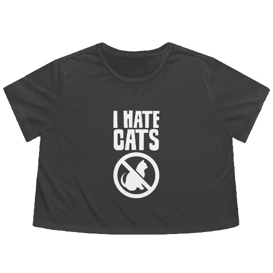 I Hate Cats Puppy Lover Dog Animal Sayings Flowy Cropped Tees