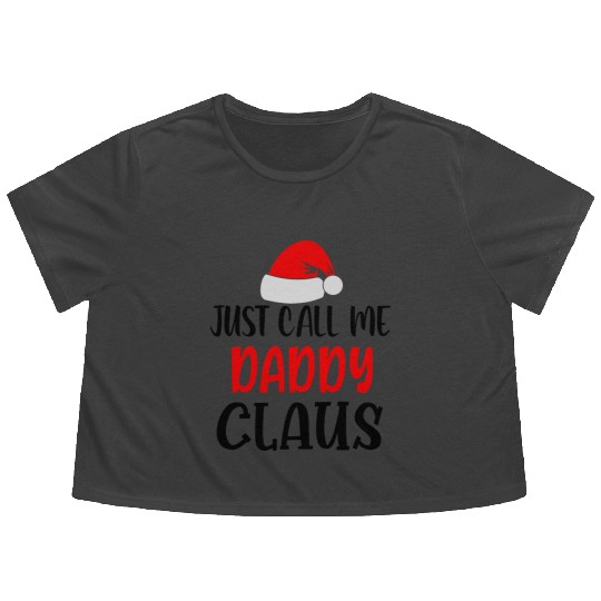 Just call me daddy claus Flowy Cropped Tees