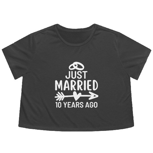 Just Married 10 Years Ago Wedding Anniversary Flowy Cropped Tees