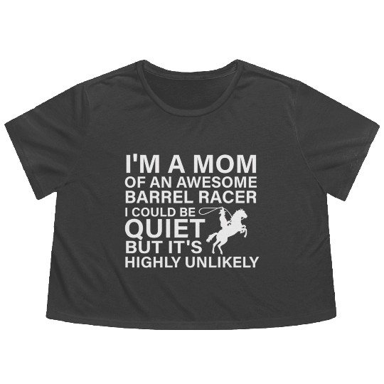 Barrel Racing Mom Barrel Racing Flowy Cropped Tees Rodeo Horse