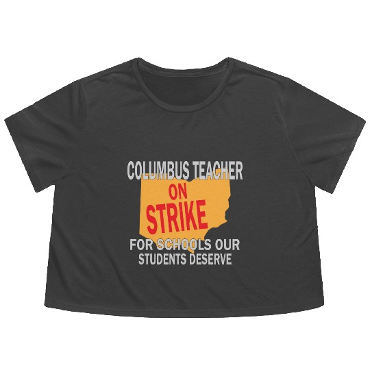 Columbus Ohio Schools Teacher Strike Flowy Cropped Tees