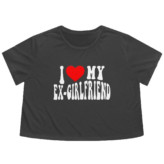 I Love My Ex Girlfriend stroke Flowy Cropped Tees