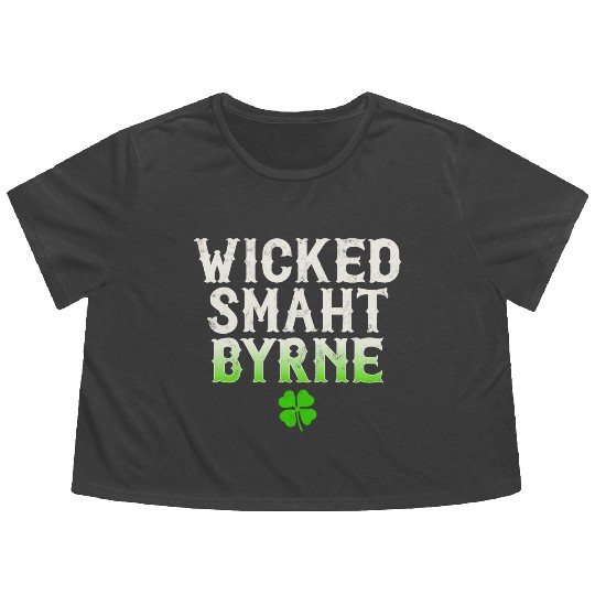 Wicked Smaht Byrne Clan Boston Irish Slang Flowy Cropped Tees