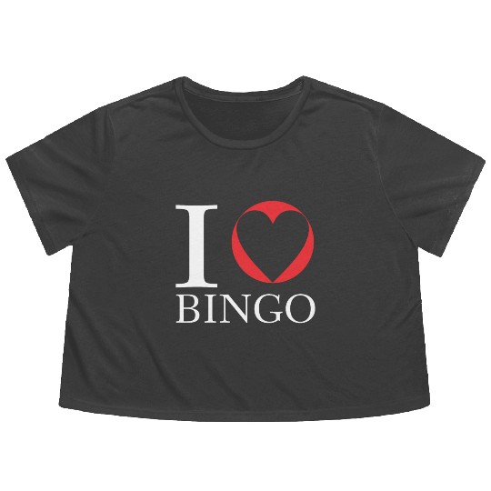 I Love Bingo Funny Bingo Lover Funny Bingo Flowy Cropped Tees