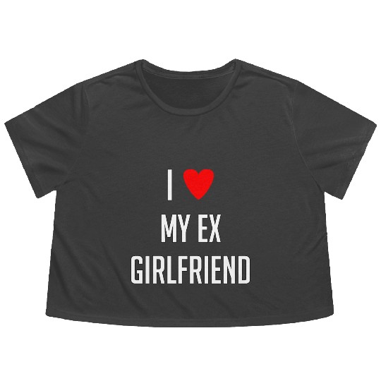 I LOVE MY EX GIRLFRIEND HEART TRENDY Flowy Cropped Tees