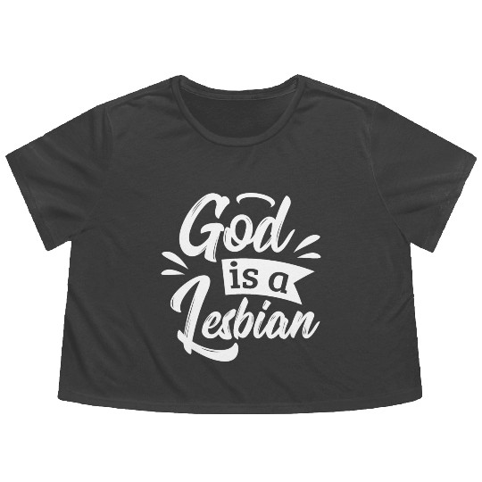 LGBT Gay Pride Lesbian God is a Lesbian white Flowy Cropped Tees