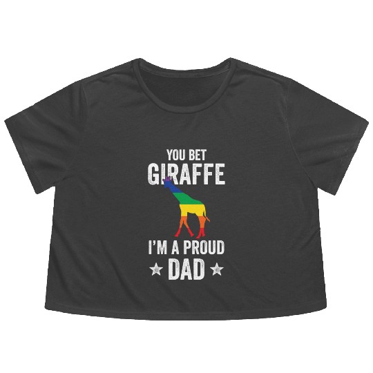 You Bet Giraffe I'm A Proud Dad Funny LGBT Rainbow Flowy Cropped Tees