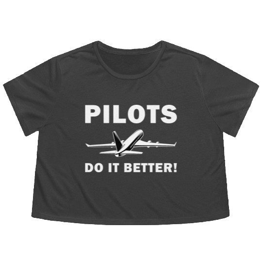 Pilots Do It Better - Funny Flying, Funny Pilot Flowy Cropped Tees