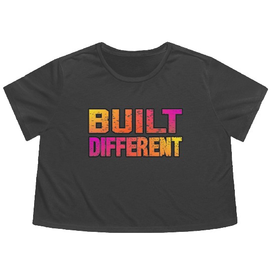 Built Different On Another Level Funny Gaming Flowy Cropped Tees