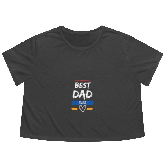 BEST DAD EVER Flowy Cropped Tees