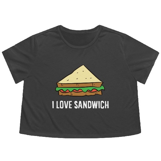 Sandwich - I love sandwiches Flowy Cropped Tees