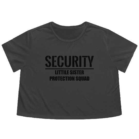 Security Little Sister Protection Squad Flowy Cropped Tees