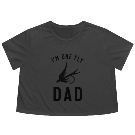 I'm One Fly Dad, Funny Fishing Flowy Cropped Tees