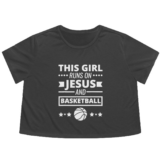 This Girl Runs On Jesus And Basketball Flowy Cropped Tees Chris
