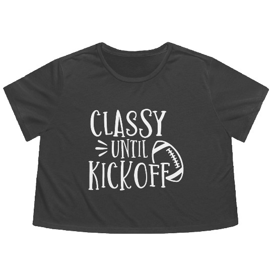 Classy Until Kickoff College Football Southern Flowy Cropped Tees