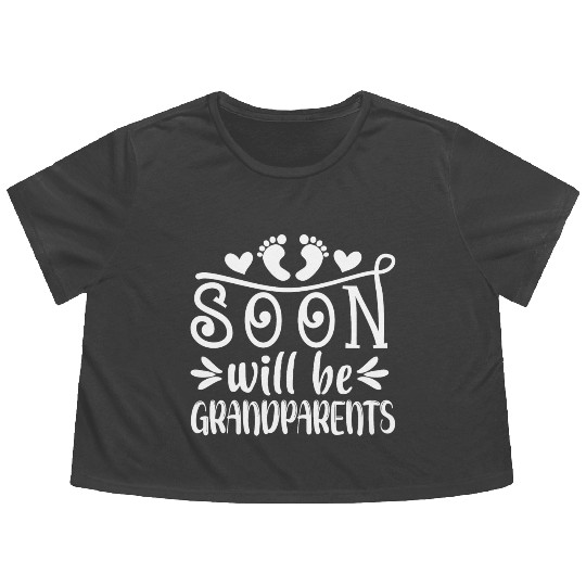 You Will Soon Become Grandparents. Grandma Grandpa Flowy Cropped Tees