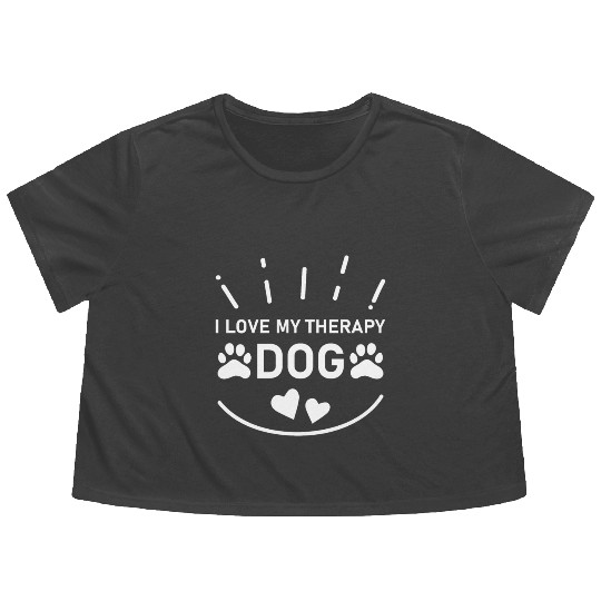 I love my Therapy Dog Flowy Cropped Tees