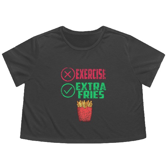 Exercise Extra Fries Workout Chips Gym Flowy Cropped Tees
