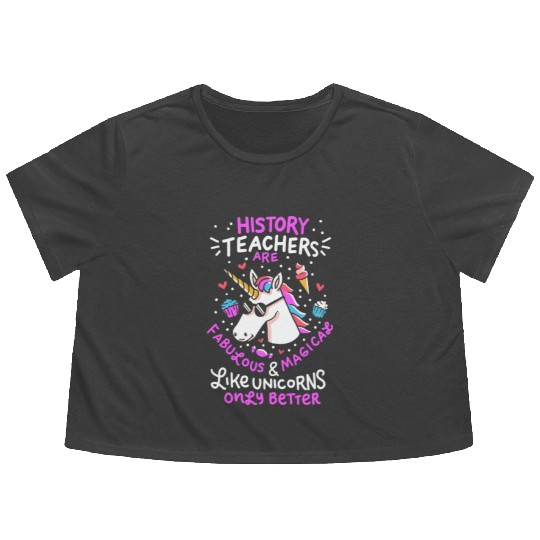 School Unicorn Funny Saying History Teacher Gift Flowy Cropped Tees
