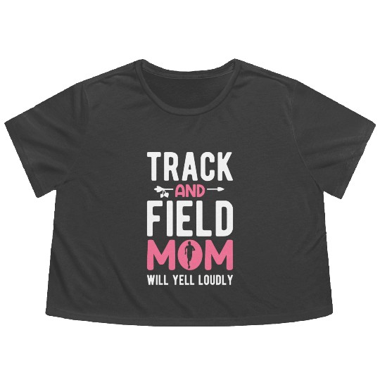 Truck And Field Mom Life Athlete Runner Loud Flowy Cropped Tees