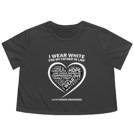 Dad I Wear White For My Father In Law Lung Cancer Flowy Cropped Tees