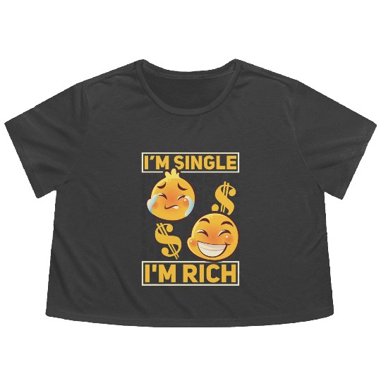 Solo Men And Women, I'm Single, I'm Rich, dating Flowy Cropped Tees