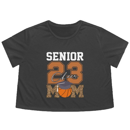 Senior Class Of 2023 Basketball Proud Cheer Mom Flowy Cropped Tees