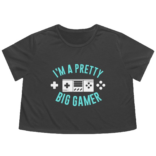 Pretty Big Gamer Video Game Player Gaming Gifts Flowy Cropped Tees
