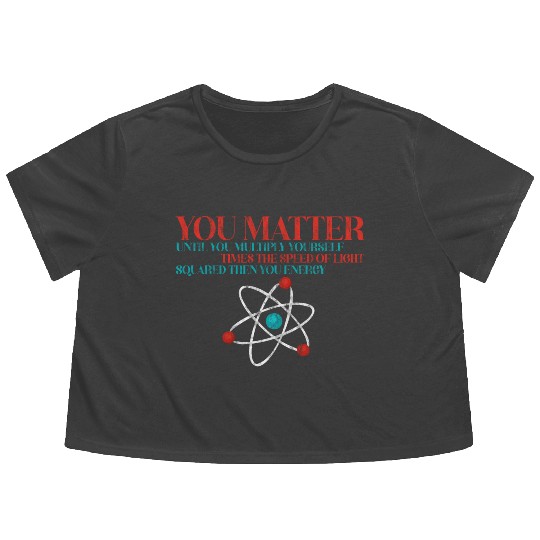 You Matter Until You x by c2 Then You Energy 3 Flowy Cropped Tees