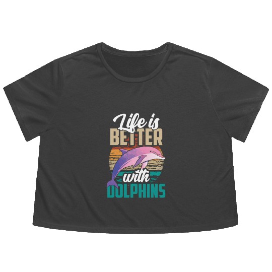 Life Is Better With Dolphins Lover Dolphin Cute Flowy Cropped Tees